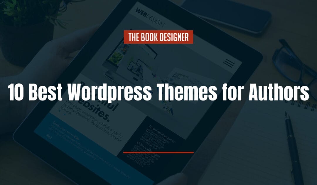 10 Best WordPress Themes for Authors