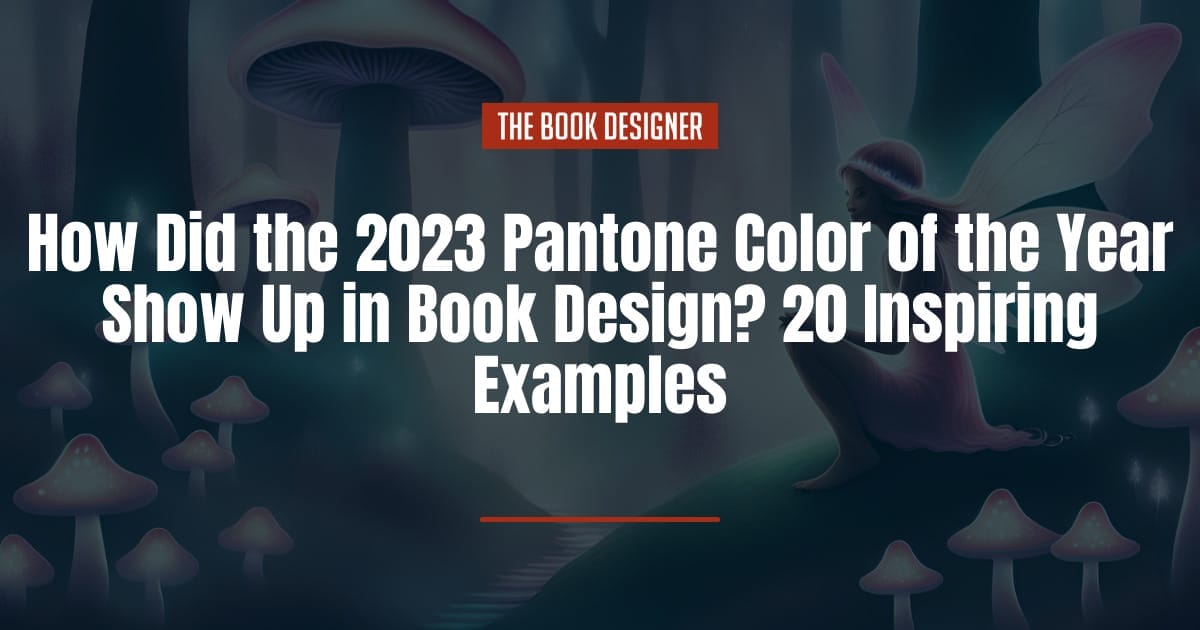 What Does Pantone's 2023 Color of the Year Say About Where the Design World  is Now? – PRINT Magazine