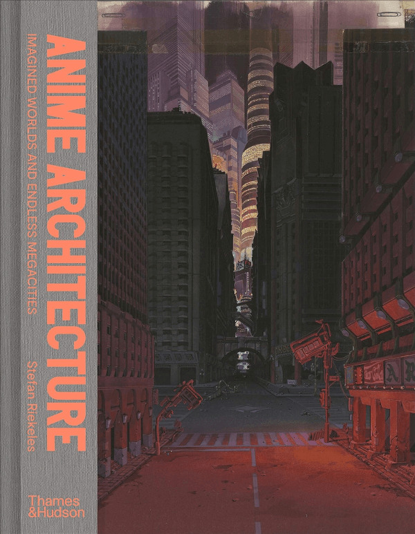 Anime Architecture by Stefan Riekeles Book Cover