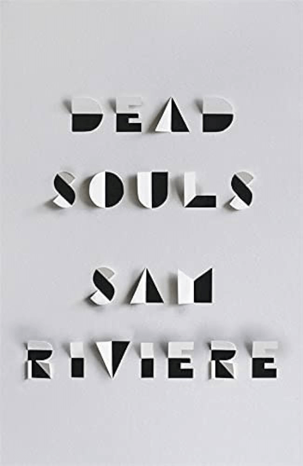 "Dead Souls" by Sam Riviere Book Cover