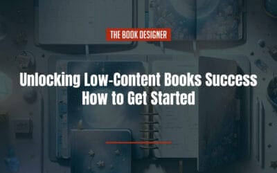 Unlocking Success with Low-Content Books: How to Get Started
