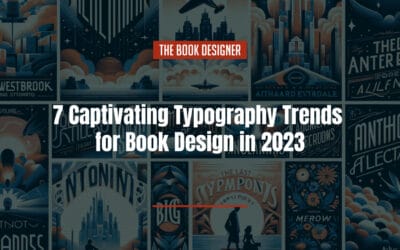 7 Captivating Typography Trends for Book Design in 2023