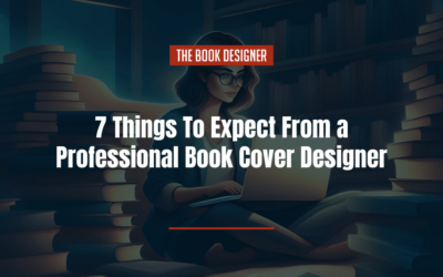 7 Things To Expect From a Professional Book Cover Designer