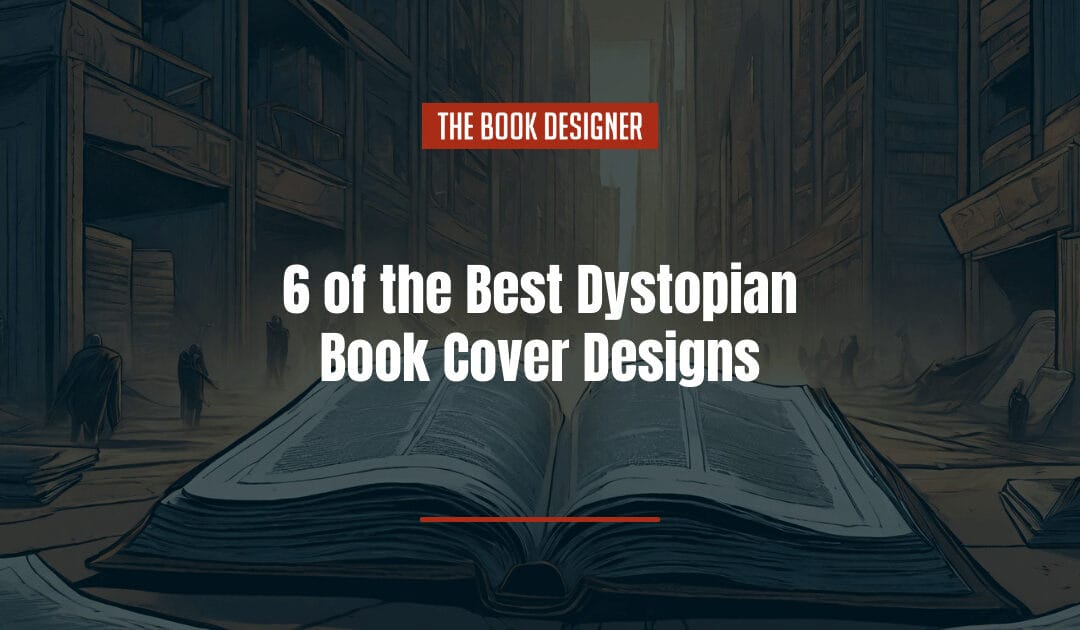 6 of the Best Dystopian Book Cover Designs 