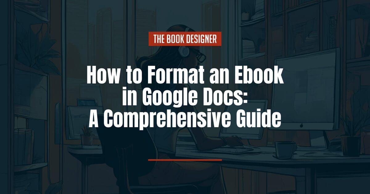 how to format an ebook in Google Docs