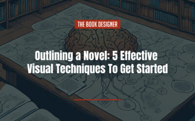 Outlining a Novel: 5 Effective Visual Techniques To Get Started