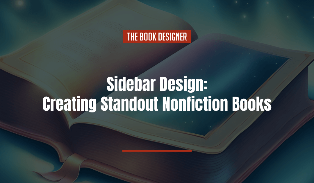 Sidebar Design: Creating Standout Nonfiction Books (+ 8 Best Practices)
