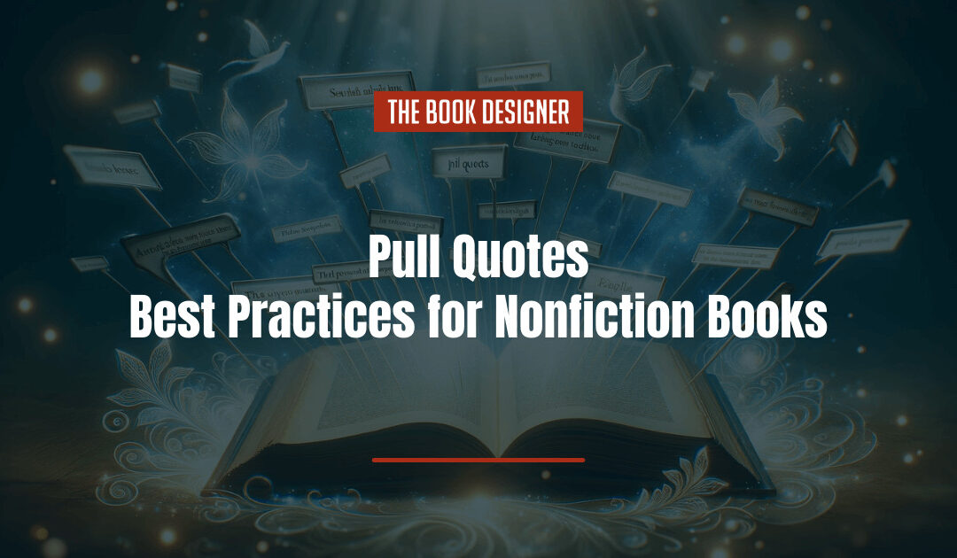 Pull Quotes: Best Practices for Nonfiction Books