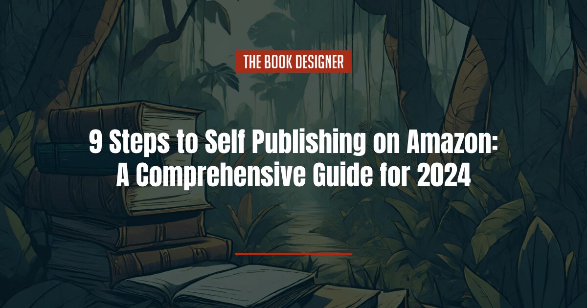 self publishing on Amazon in 9 steps