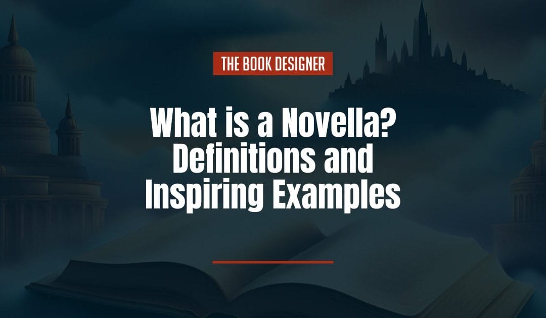 What is a Novella? Definitions and Inspiring Examples