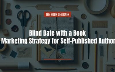 Blind Date with a Book: How Self-Published Authors Can Use This Marketing Strategy